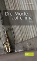 Drei Worte auf einmal – 