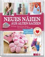 Neues nähen aus alten Sachen – 