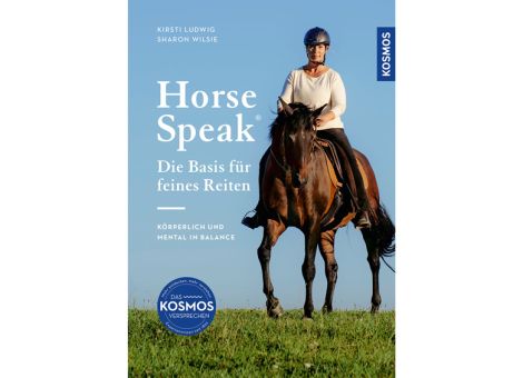 Horse Speak - Die Basis für feines Reiten 